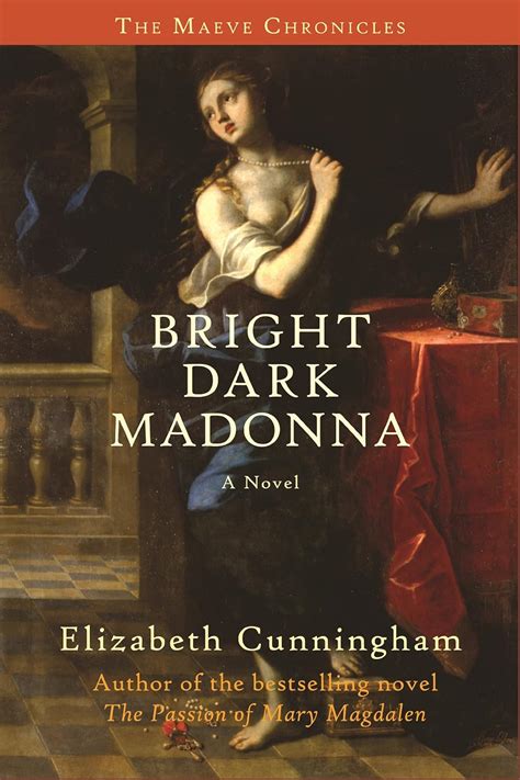 bright dark madonna a novel the maeve chronicles Doc